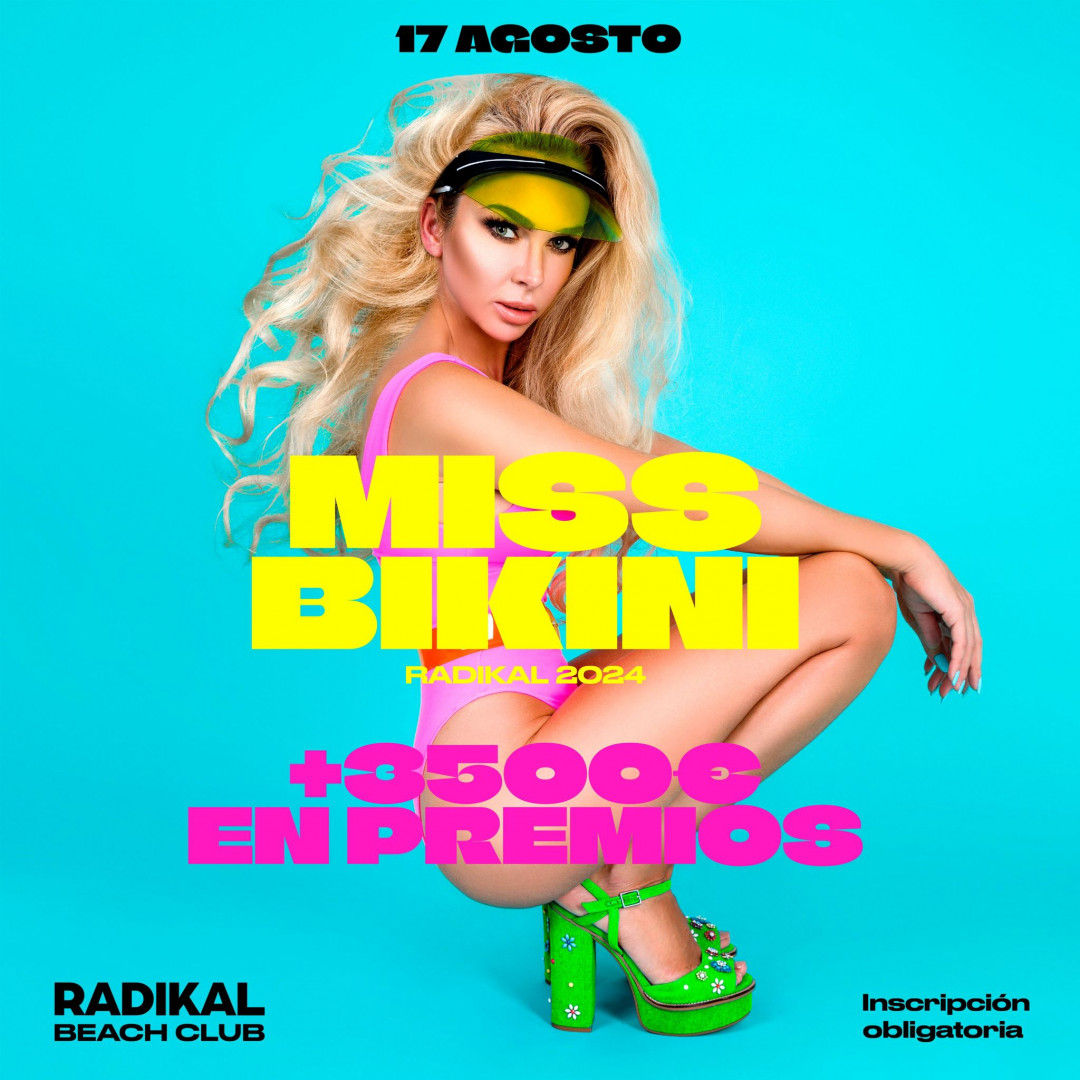 MISS BIKINI RADIKAL BEACH CLUB MISS BIKINI RADIKAL BEACH CLUB
